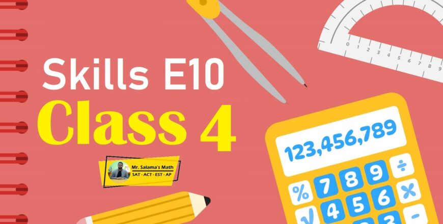 Class 4 – Skill E10 – LMS | Mr Salama's Math