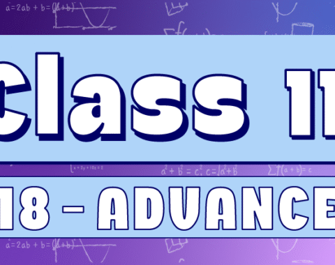 Class 11 – Advanced G18