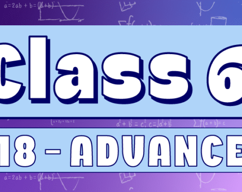 Class 6 – Advanced G18