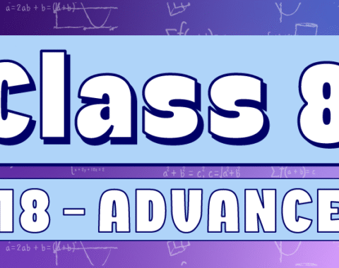 Class 8 – Advanced G18