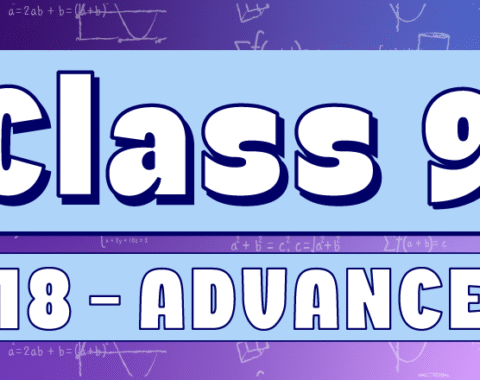Class 9 – Advanced G18