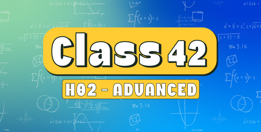 Class 42 – Advanced H02 – LMS | Mr Salama's Math